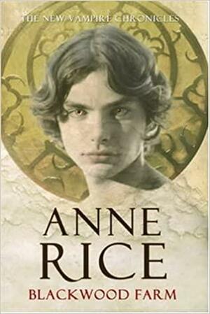 Blackwood Farm by Anne Rice