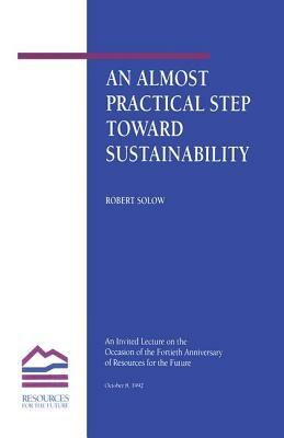 An Almost Practical Step Toward Sustainability by Robert M. Solow