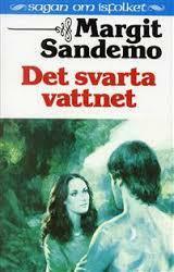 Det svarta vattnet by Margit Sandemo