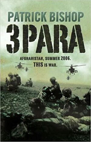 3 Para by Patrick Bishop