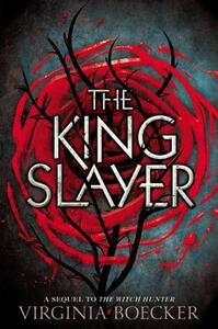 The King Slayer by Virginia Boecker