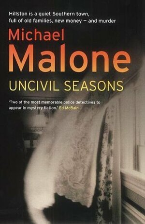 Uncivil Seasons by Michael Malone
