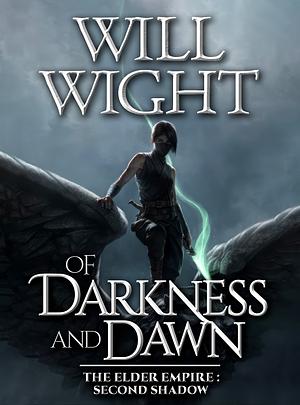 Of Darkness and Dawn by Will Wight