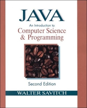 Java: An Introduction to Computer Science & Programming by Walter J. Savitch