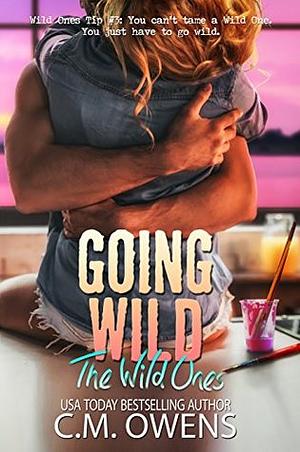 Going Wild by C.M. Owens