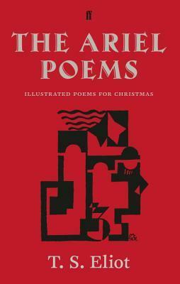 The Ariel Poems: Illustrated Poems for Christmas by T.S. Eliot