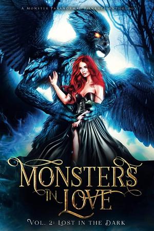 Monsters in Love: Lost in the Dark: A Monster Paranormal Romance Anthology by Evangeline Priest, Evangeline Priest, Dee J. Holmes, Vivienne Hart