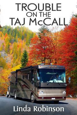 Trouble on the Taj McCall by Linda Robinson