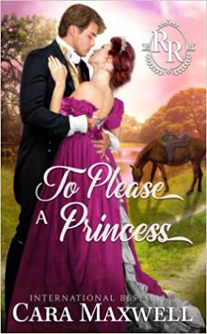 To Please a Princess by Cara Maxwell