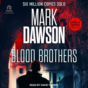 Blood Brothers by Mark Dawson