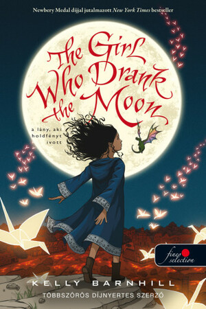 The Girl Who Drank the Moon – A lány, aki holdfényt ivott by Kelly Barnhill