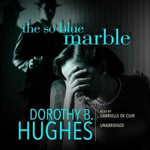 The So Blue Marble by Dorothy B. Hughes