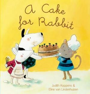A Cake for Rabbit by Judith Koppens
