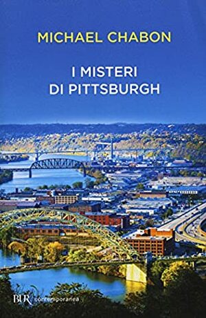 I misteri di Pittsburgh by Michael Chabon