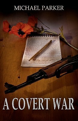 A Covert War by Michael Parker