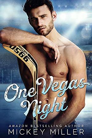 One Vegas Night by Mickey Miller