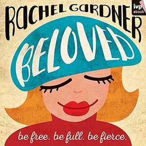 Beloved by Rachel Gardner