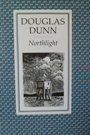 Northlight by Douglas Dunn