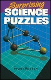 Surprising Science Puzzles by Erwin Brecher