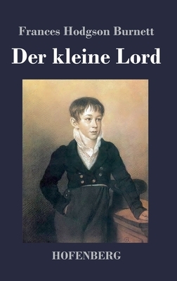 Der kleine Lord by Frances Hodgson Burnett