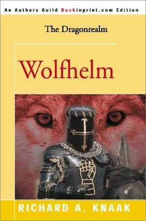 Wolfhelm by Richard A. Knaak