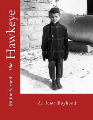 Hawkeye: An Iowa Boyhood by Milton C. Sernett