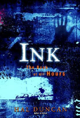 Ink: The Book of All Hours by Hal Duncan