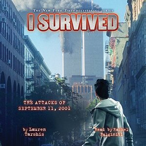 I Survived the Attacks of September 11th, 2001 by Lauren Tarshis