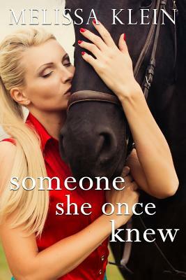 Someone She Once Knew by Melissa Klein
