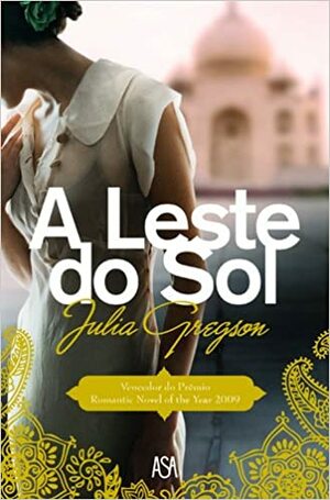 A Leste do Sol by Julia Gregson