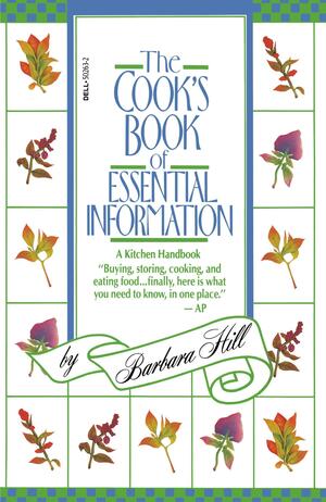 Cook's Book of Essential Information: A Kitchen Handbook by Barbara Hill