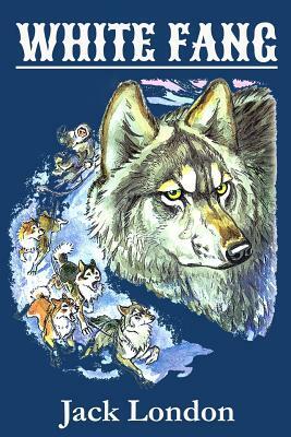 White Fang (Illustrated) by Jack London