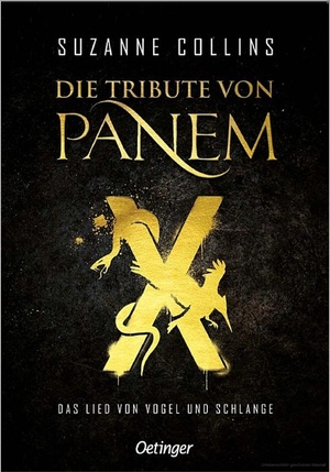 Die Tribute von Panem X. Das Lied von Vogel und Schlange by Suzanne Collins