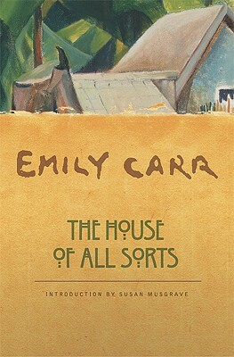 The House of All Sorts by Emily Carr