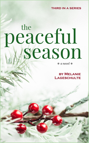 The Peaceful Season by Melanie Lageschulte