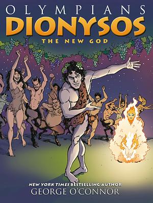 Olympians: Dionysos: The New God by George O'Connor