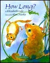 How Long by Elizabeth Dale, Alan Marks