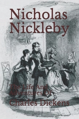 Nicholas Nickleby by Charles Dickens