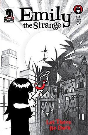 Emily the Strange #3: The Dark Issue by Brian Brooks, Rob Reger, Rob Reger, Jessica Gruner