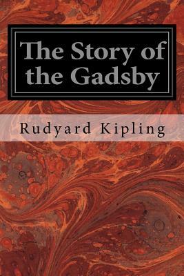 The Story of the Gadsby by Rudyard Kipling