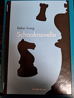 Schaaknovelle by Stefan Zweig