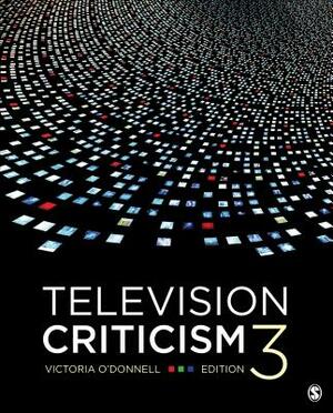 Television Criticism by Victoria J. O'Donnell