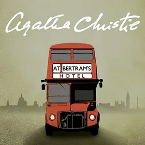 At Bertram's Hotel by Agatha Christie