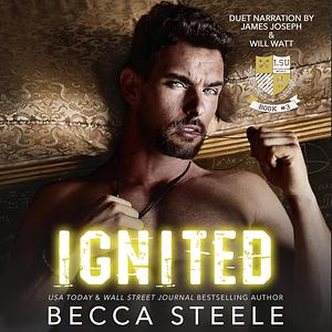 Ignited  by Becca Steele