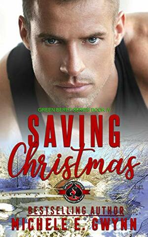 Saving Christmas by Michele E. Gwynn
