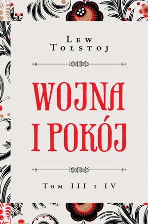 Wojna i pokój. Tom III i IV by Leo Tolstoy
