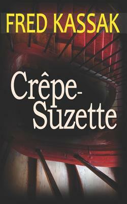 Crêpe-Suzette by Fred Kassak