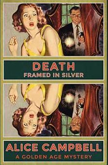 Death Framed in Silver by Alice Campbell