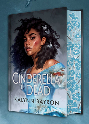Cinderella is dead by Kalynn Bayron