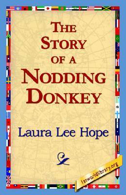 The Story of a Nodding Donkey by Laura Lee Hope